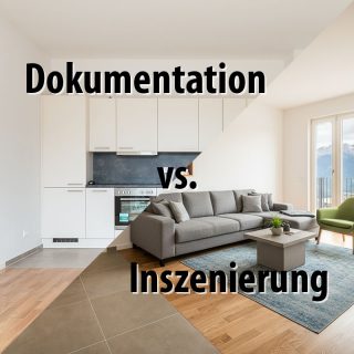 Dokumentation oder Inszenierung – Welchen Stellenwert haben Emotionen bei Immobilienfotos?