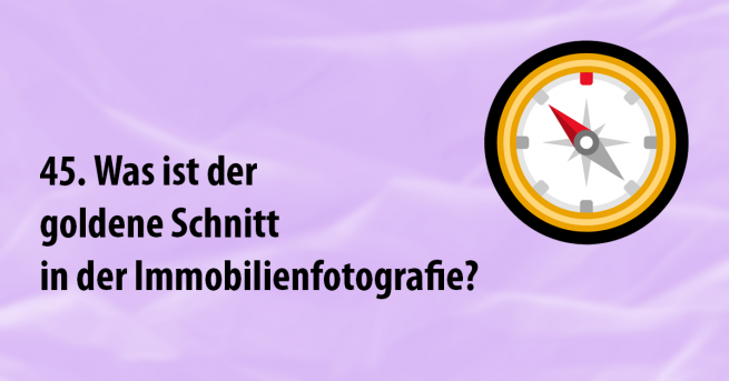 Was ist der Goldene Schnitt in der Immobilienfotografie?